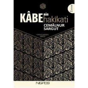 KABE'NIN HAKIKATI - CEMALNUR SARGUT