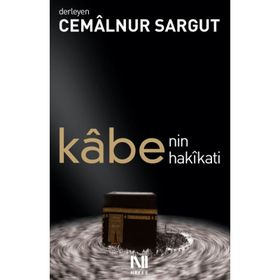 KABE'NIN HAKIKATI - CEMALNUR SARGUT