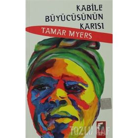 KABILE BÜYÜCÜSÜNÜN KARISI - TAMAR MYERS
