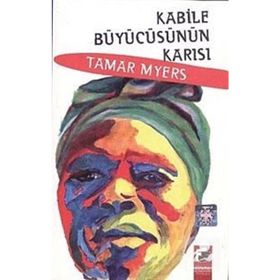 KABILE BÜYÜCÜSÜNÜN KARISI - TAMAR MYERS
