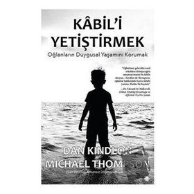 Kabil'i Yetiştirmek - Dan Kindlon Michael Thompson
