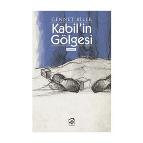 KABIL'IN GÖLGESİ - CENNET BILEK