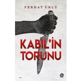 Kabil'in Torunu - Ferhat Ünlü
