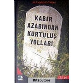 KABIR AZABINDAN KURTULUŞ YOLLARI - ALI ABDULAL ET-TAHTAVI