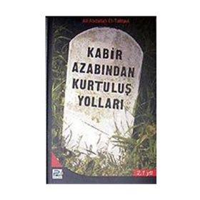 KABIR AZABINDAN KURTULUŞ YOLLARI - ALI ABDULAL ET-TAHTAVI