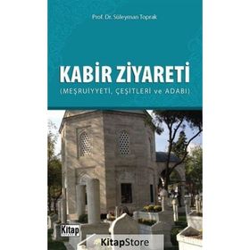 Kabir Ziyareti - Prof. Dr. Süleyman Toprak