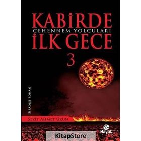 Kabirde İlk Gece 3 - Seyit Ahmet Uzun