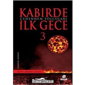 Kabirde İlk Gece 3 - Seyit Ahmet Uzun