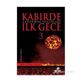 Kabirde İlk Gece 3 - Seyit Ahmet Uzun