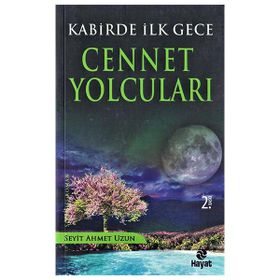 Kabirde İlk Gece 4 Cennet Yolcuları - Seyit Ahmet Uzun