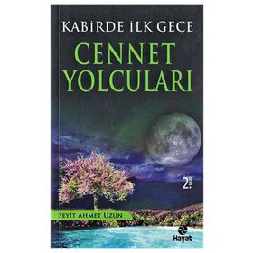 Kabirde İlk Gece 4 Cennet Yolcuları - Seyit Ahmet Uzun