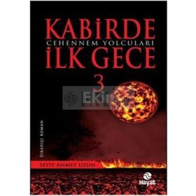 Kabirde İlk Gece - Seyit Ahmet Uzun