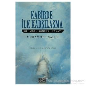 KABIRDE İLK KARŞILAŞMA ÖLÜMDEN SONRAKI HAYAT - MUHAMMED SALIH