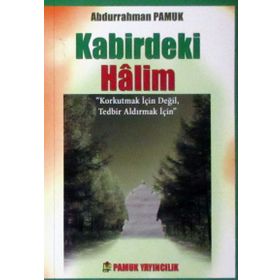 Kabirdeki Halim Kıyamet-015-P10 - Abdurrahman Pamuk