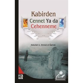 KABIRDEN CENNETE VEYA CEHENNEME - GENEL