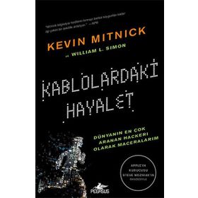 Kablolardaki Hayalet - Kevin D. Mitnick William L. Simon Kevin D. Mitnick