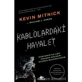Kablolardaki Hayalet - Kevin D. Mitnick William L. Simon Kevin D. Mitnick