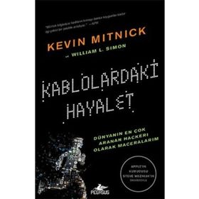 Kablolardaki Hayalet - Kevin D. Mitnick William L. Simon Kevin D. Mitnick
