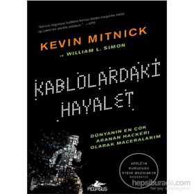 Kablolardaki Hayalet - Kevin D. Mitnick William L. Simon Kevin D. Mitnick