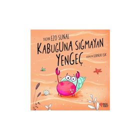Kabuğuna Sığmayan Yengeç - Ezo Sunal
