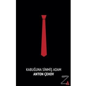 KABUĞUNA SINMIŞ ADAM - ANTON PAVLOVIÇ ÇEHOV