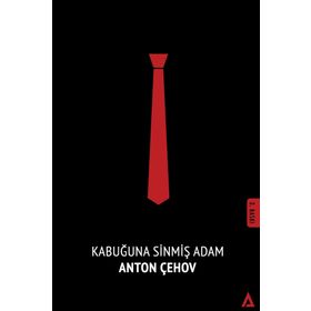 KABUĞUNA SINMIŞ ADAM - ANTON PAVLOVIÇ ÇEHOV