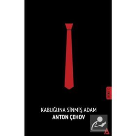 KABUĞUNA SINMIŞ ADAM - ANTON PAVLOVIÇ ÇEHOV