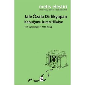 KABUĞUNU KIRAN HIKÂYE - JALE ÖZATA DIRLIKYAPAN