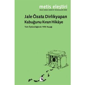 KABUĞUNU KIRAN HIKÂYE - JALE ÖZATA DIRLIKYAPAN