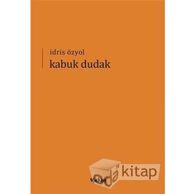 Kabuk Dudak - İdris Özyol