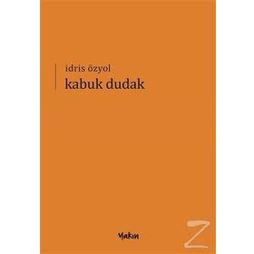 Kabuk Dudak - İdris Özyol