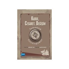 Kabul Cesaret Değişim Nobel Akademik Yayıncılık