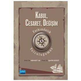 Kabul Cesaret Değişim Nobel Akademik Yayıncılık