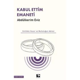 Kabul Ettim Emaneti - Abdulkerim Eviz - Çınaraltı Yayınları
