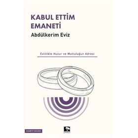 Kabul Ettim Emaneti - Abdulkerim Eviz - Çınaraltı Yayınları