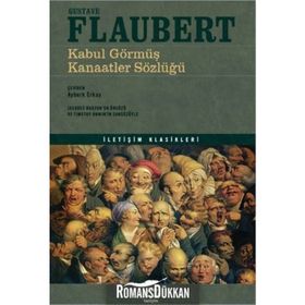 Kabul Görmüş Kanaatler Sözlüğü - Gustave Flaubert