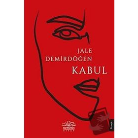 Kabul - Jale Demirdöğen - Nemesis Kitap Yayınları