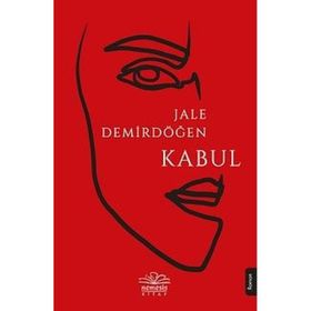 Kabul - Jale Demirdöğen - Nemesis Kitap Yayınları