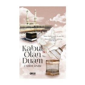 Kabul Olan Duam - Zahide İzmir