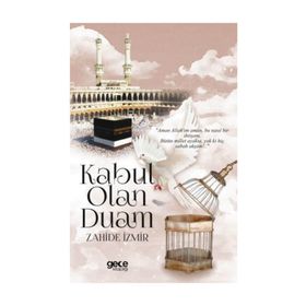 Kabul Olan Duam - Zahide İzmir