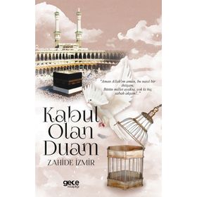 Kabul Olan Duam - Zahide İzmir