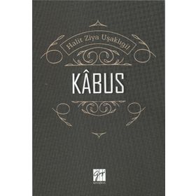Kabus - Halit Ziya Uşaklıgil