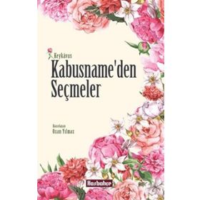 Kabusname’den Seçmeler - Keykavus