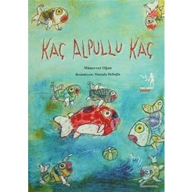 KAÇ ALPULLU KAÇ - MÜNEVVER OĞAN