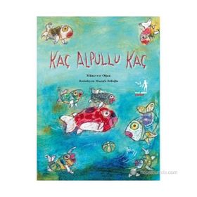 KAÇ ALPULLU KAÇ - MÜNEVVER OĞAN