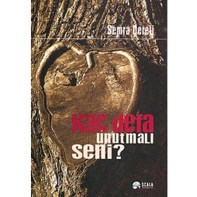 Kaç Defa Unutmalı Seni? - Semra Dereli