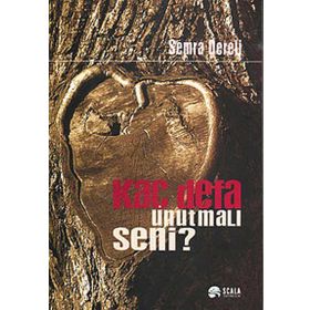 Kaç Defa Unutmalı Seni? - Semra Dereli