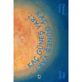 Kaç Güneş Var - Aytül Akal Mavisel Yener