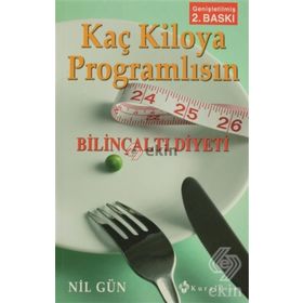 KAÇ KILOYA PROGRAMLISIN BİLİNÇALTI DIYETI - NIL GÜN