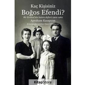 Kaç Kişisiniz Boğos Efendi? - Apraham Kasapyan